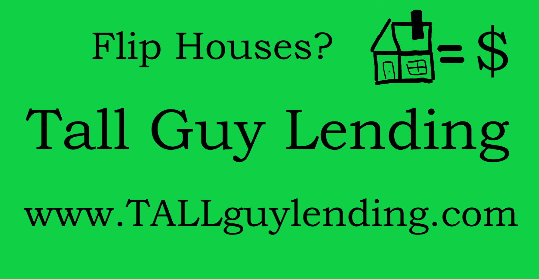 Tall Guy Lending